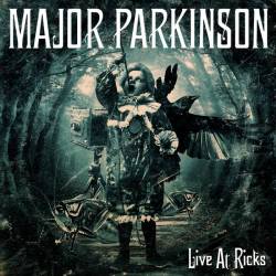 Major Parkinson : Live at Ricks Major Parkinson : Live at Ricks